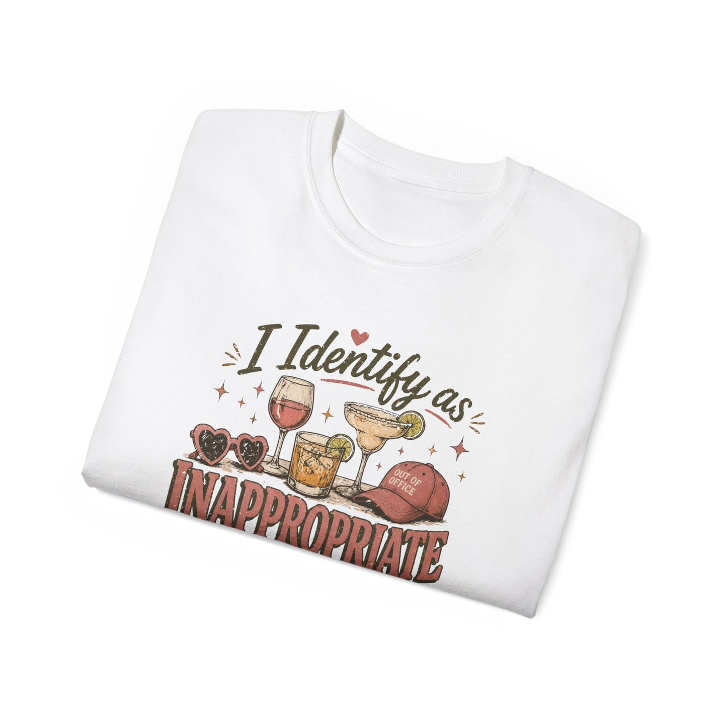 I IDENTIFY AS INAPPROPRIATE - T-Shirt (VARIETY OF COLORS)