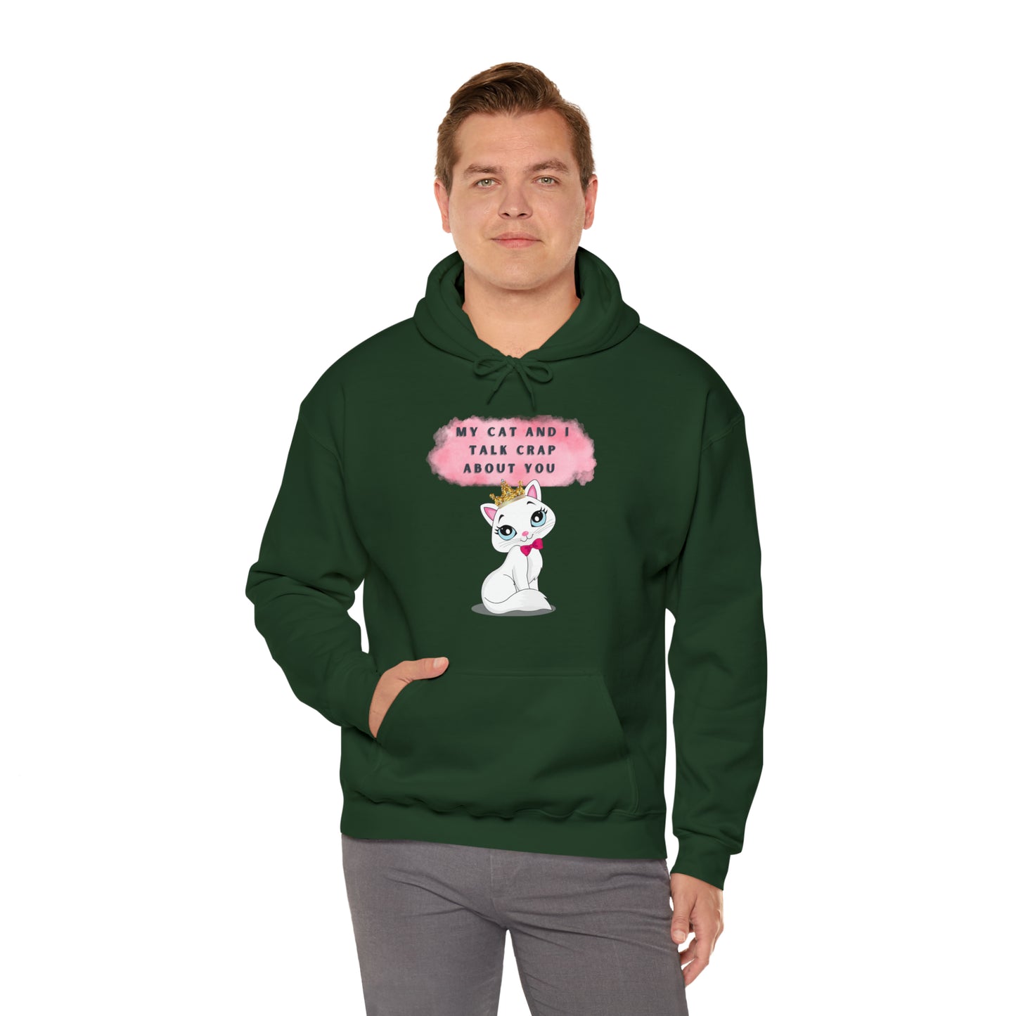 MY CAT AND I TALK CRAP ABOUT YOU- Unisex Heavy Blend Hooded Sweatshirt (VARIETY OF COLORS)  “Meow or Never Hoodie — Funny Cat Lover Streetwear”