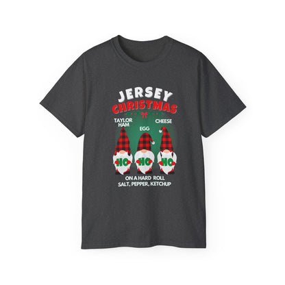 "JERSEY CHRISTMAS -TAYLOR HAM EGG AND CHEESE"- - T Shirt (VARIETY OF COLORS)"Which Exit"
