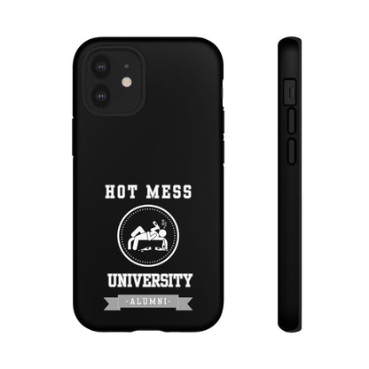 HOT MESS UNIVERSITY -Tough Phone Cases - Fits Most Phone Sizes!! (BLACK) "A+ In Phone Etiquette"