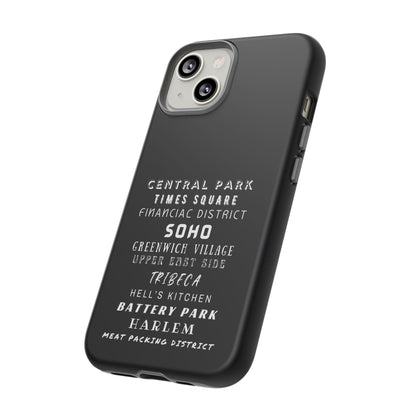 NYC NEIGHBORHOODS -Tough Phone Cases - Fits Most Phone Sizes!! (Dark GREY) "Great Gift For NYC Travelers"