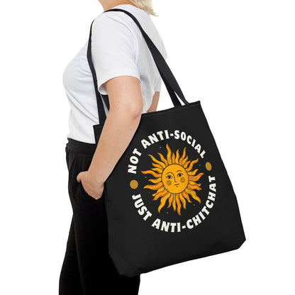 NOT ANTI SOCIAL, JUST ANTI CHITCHAT- AOP Tote Bag-"Made For Weekends, Worthy Of Weekdays"