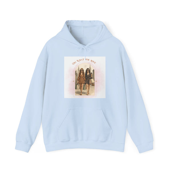 DO WHAT YOU LOVE- Unisex Heavy Blend Hooded Sweatshirt (VARIETY OF COLORS)
