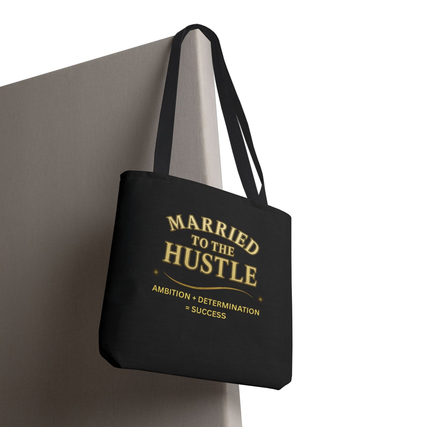 MARRIED TO THE HUSTLE- AOP Tote Bag (BLACK) "Committed To The Grind"