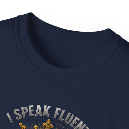 I SPEAK FLUENT DRAMA QUEEN- T Shirt (variety Of Dark Colors) "Confidence With A Crown"
