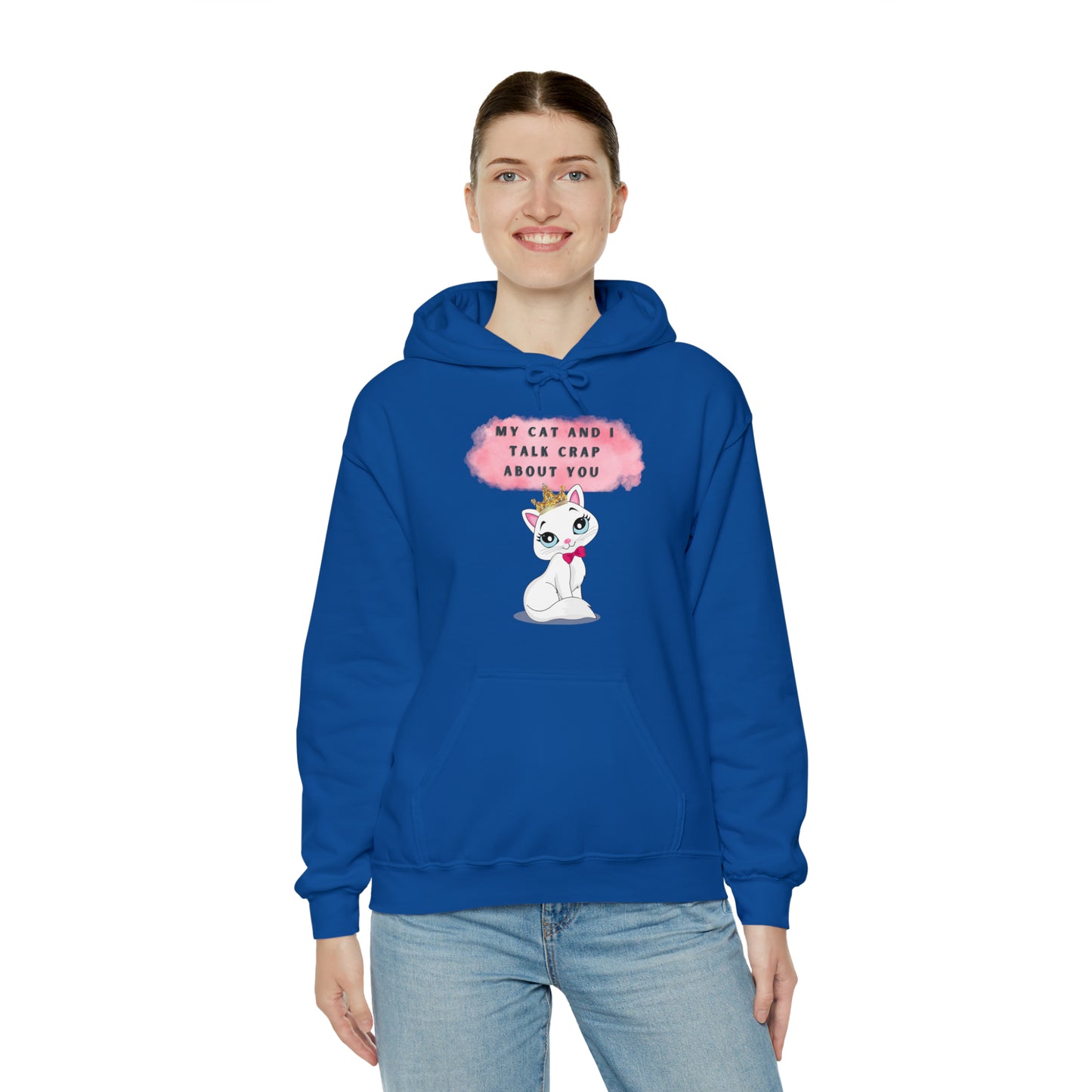 MY CAT AND I TALK CRAP ABOUT YOU- Unisex Heavy Blend Hooded Sweatshirt (VARIETY OF COLORS)  “Meow or Never Hoodie — Funny Cat Lover Streetwear”