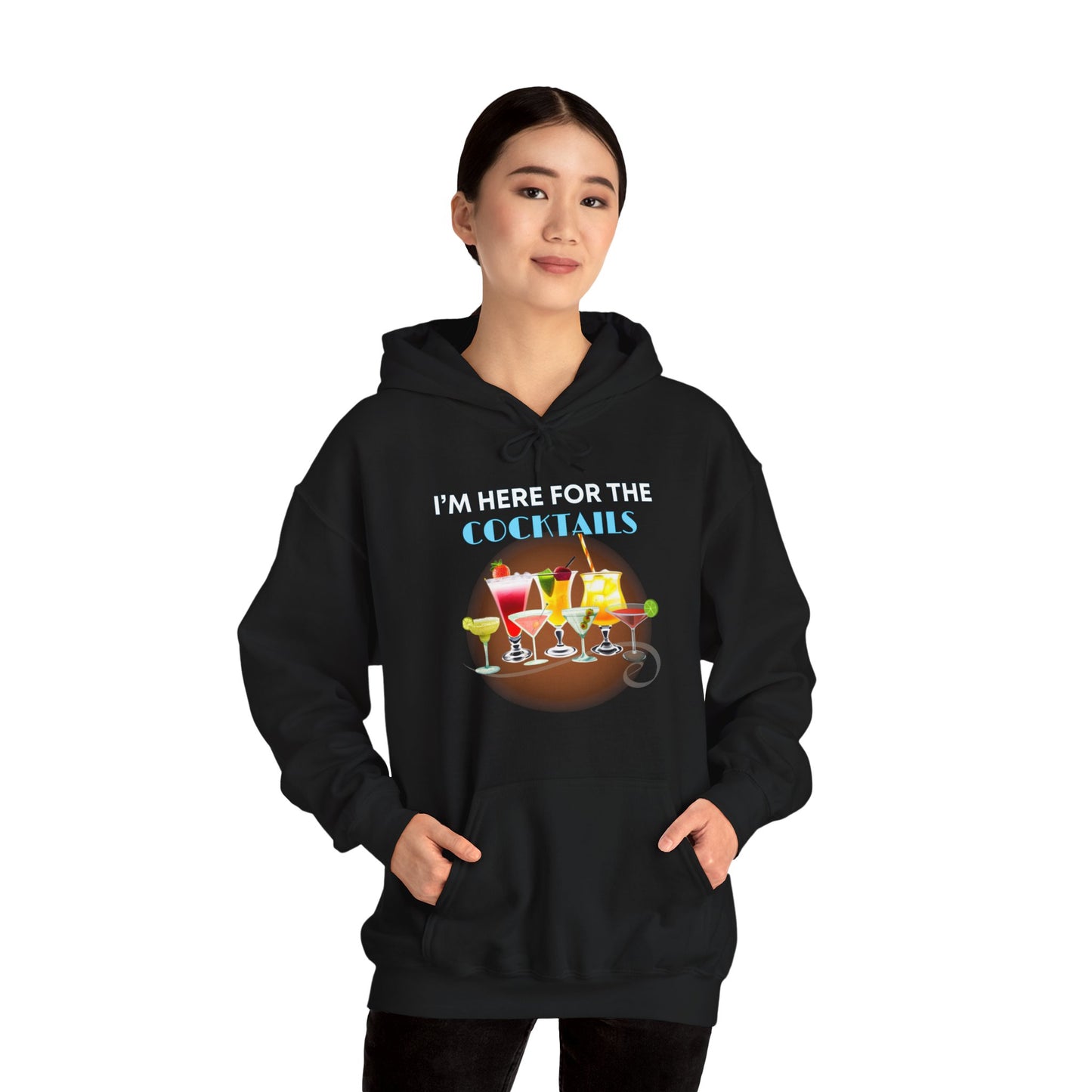 I'M HERE FOR THE COCKTAILS -Unisex Heavy Blend Hooded Sweatshirt (VARIETY OF COLORS) “Trendy Happy Hour Hoodie”