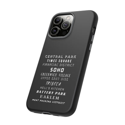 NYC NEIGHBORHOODS -Tough Phone Cases - Fits Most Phone Sizes!! (Dark GREY) "Great Gift For NYC Travelers"