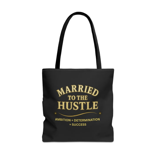 MARRIED TO THE HUSTLE- AOP Tote Bag (BLACK) "Committed To The Grind"