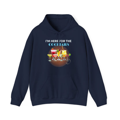 I'M HERE FOR THE COCKTAILS -Unisex Heavy Blend Hooded Sweatshirt (VARIETY OF COLORS) “Trendy Happy Hour Hoodie”