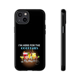 I'M HERE FOR THE COCKTAILS-Tough Phone Cases - Fits Most Phone Sizes!! (BLACK)