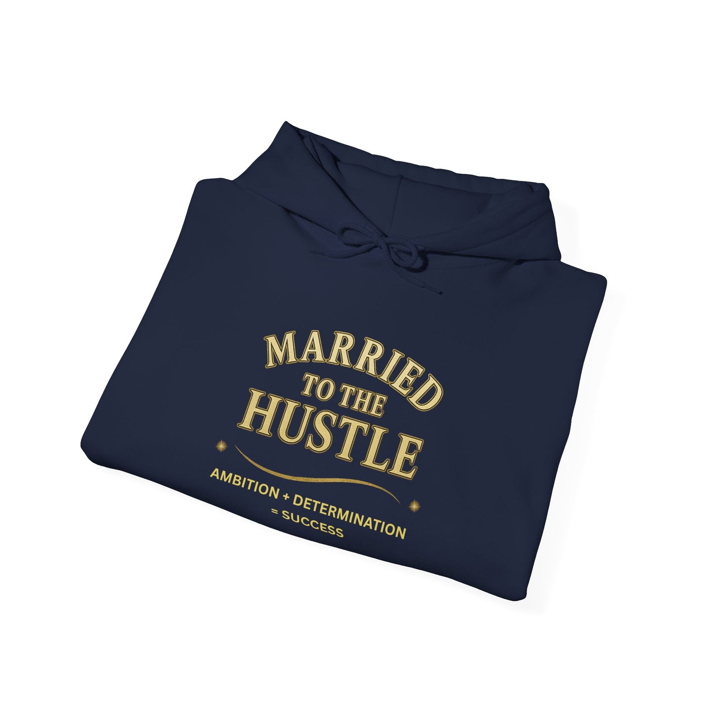 MARRIED TO THE HUSTLE-Unisex Heavy Blend Hooded Sweatshirt (Dark Colors) "Committed To The Grind"