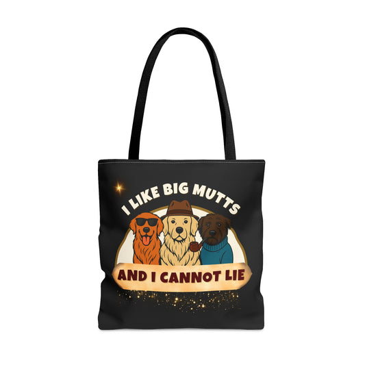 "I LIKE BIG MUTTS AND I CANNOT LIE- AOP Tote Bag "Legendary Truth"
