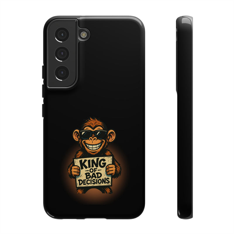 King of Bad Decisions-Tough Phone Cases - Fits Most Phone Sizes!! (BLACK)