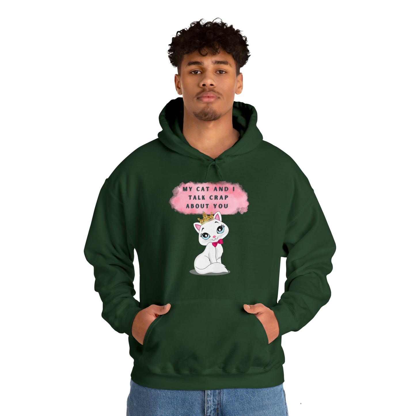 MY CAT AND I TALK CRAP ABOUT YOU- Unisex Heavy Blend Hooded Sweatshirt (VARIETY OF COLORS)  “Meow or Never Hoodie — Funny Cat Lover Streetwear”