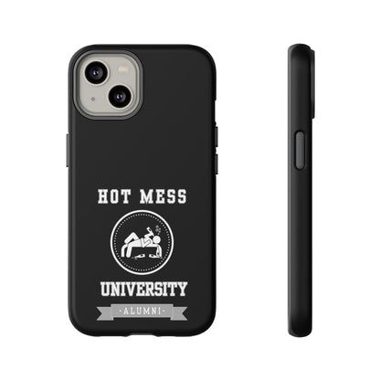 HOT MESS UNIVERSITY -Tough Phone Cases - Fits Most Phone Sizes!! (BLACK) "A+ In Phone Etiquette"