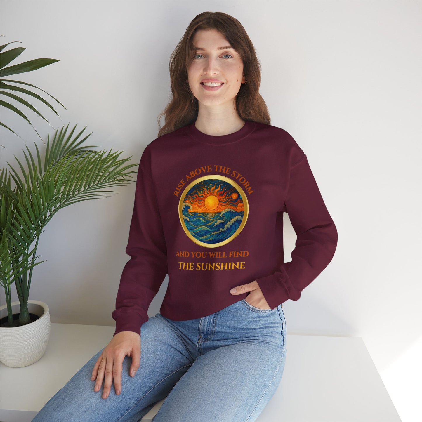 RISE ABOVE THE STORM AND YOU WILL FIND THE SUNSHINE- Unisex Heavy Blend Crewneck Sweatshirt (VARIETY OF COLORS) "Inspirational Mind Set"