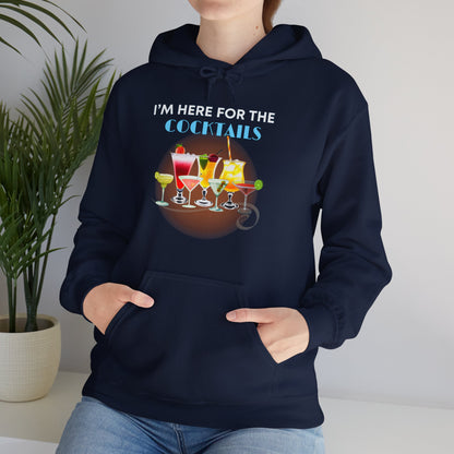 I'M HERE FOR THE COCKTAILS -Unisex Heavy Blend Hooded Sweatshirt (VARIETY OF COLORS) “Trendy Happy Hour Hoodie”