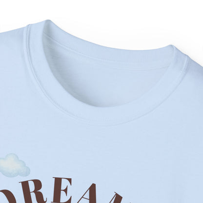 DREAMS HAVE NO DEADLINES- T Shirt (variety Of lite Colors) "Progress Over Pressure"