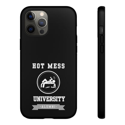 HOT MESS UNIVERSITY -Tough Phone Cases - Fits Most Phone Sizes!! (BLACK) "A+ In Phone Etiquette"