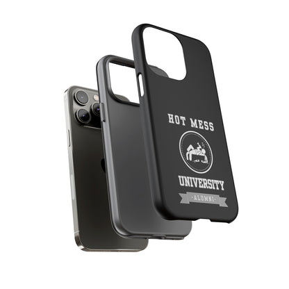 HOT MESS UNIVERSITY -Tough Phone Cases - Fits Most Phone Sizes!! (BLACK) "A+ In Phone Etiquette"
