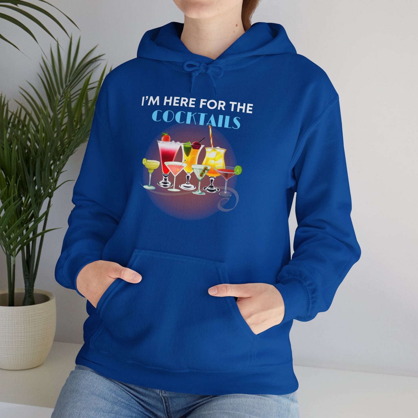 I'M HERE FOR THE COCKTAILS -Unisex Heavy Blend Hooded Sweatshirt (VARIETY OF COLORS) “Trendy Happy Hour Hoodie”