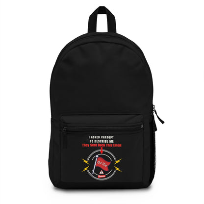 I ASKED CHATGPT TO DESCRIBE ME - Empire Backpack (WHITE)"Durable Streetwear Style"