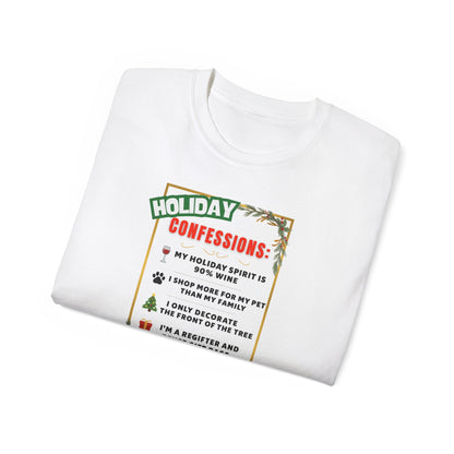 "HOLIDAY CONFESSIONS"- - T Shirt (VARIETY OF COLORS) "Spilling The Tea On The Holidays"