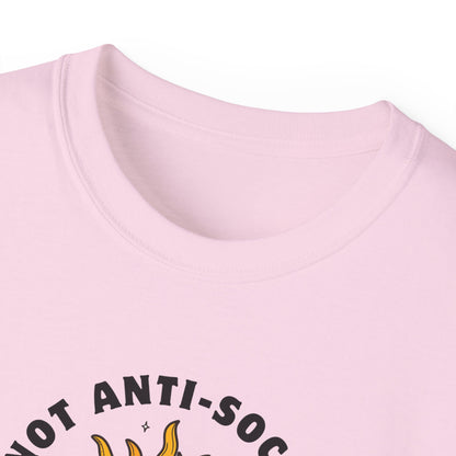 NOT ANTI-SOCIAL, JUST ANTI CHITCHAT- T Shirt (VARIETY OF LITE COLORS) “Your Everyday Outfit Upgrade”