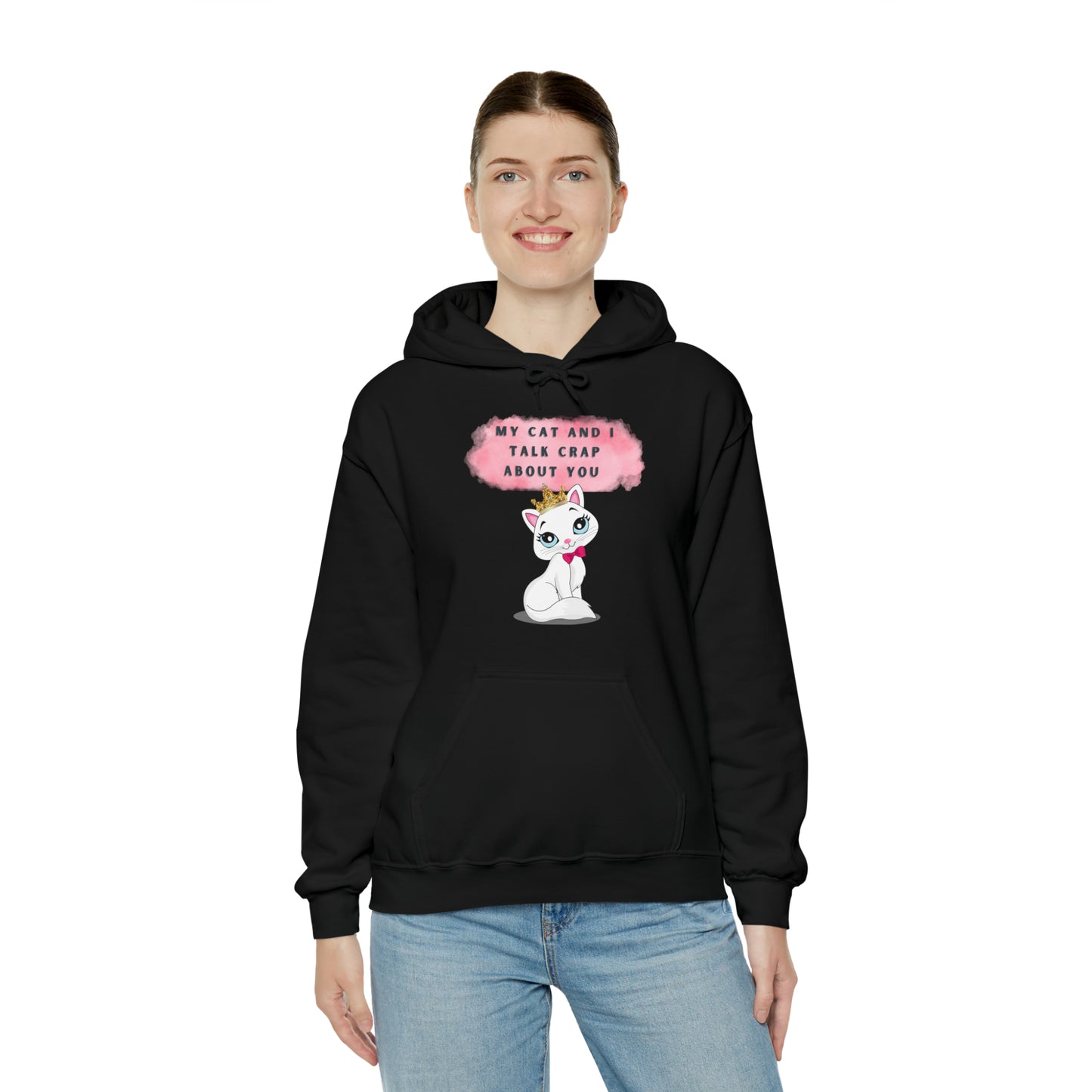 MY CAT AND I TALK CRAP ABOUT YOU- Unisex Heavy Blend Hooded Sweatshirt (VARIETY OF COLORS)  “Meow or Never Hoodie — Funny Cat Lover Streetwear”