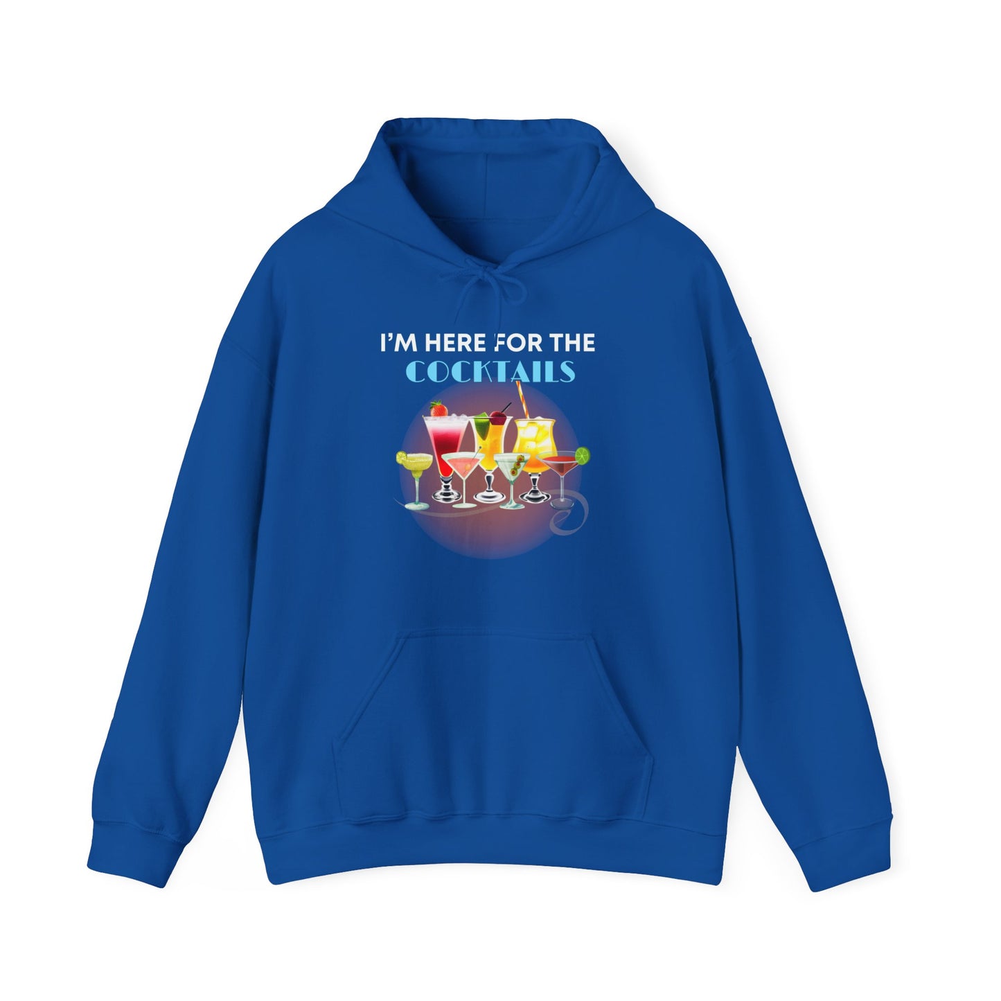 I'M HERE FOR THE COCKTAILS -Unisex Heavy Blend Hooded Sweatshirt (VARIETY OF COLORS) “Trendy Happy Hour Hoodie”