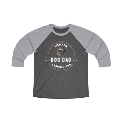 DOG DAD ASSOCIATION- Unisex Tri-Blend 34 Raglan Tee