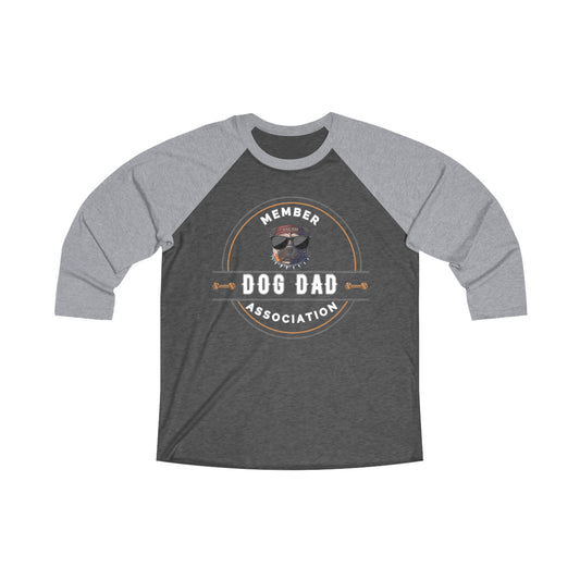 DOG DAD ASSOCIATION- Unisex Tri-Blend 34 Raglan Tee