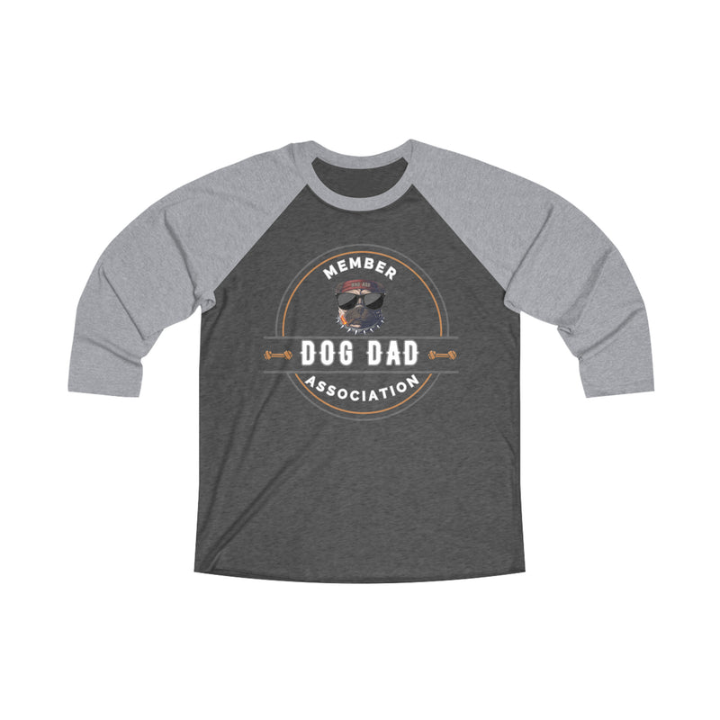 DOG DAD ASSOCIATION- Unisex Tri-Blend 34 Raglan Tee