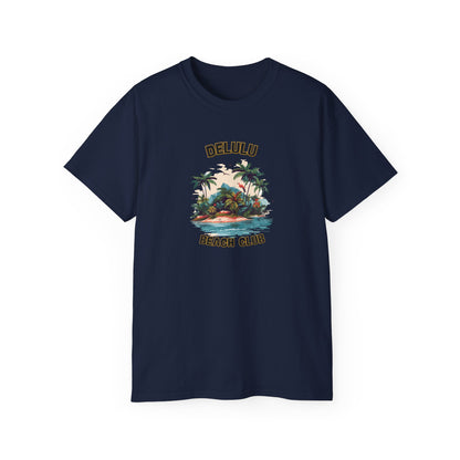 DELULU BEACH CLUB- T Shirt (VARIETY OF COLORS) “Jet Set in Streetwear Style”