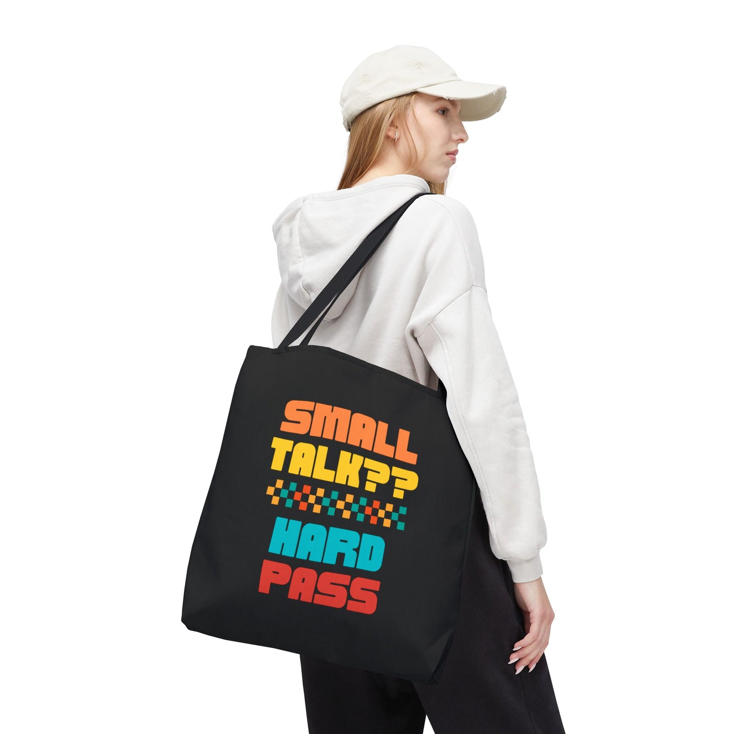 SMALL TALK?  HARD PASS- AOP Tote Bag  18x18