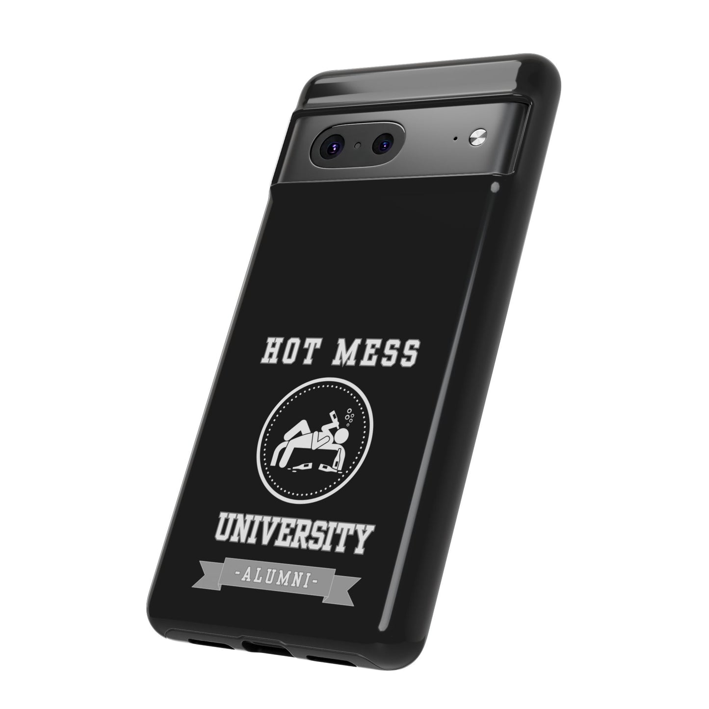 HOT MESS UNIVERSITY -Tough Phone Cases - Fits Most Phone Sizes!! (BLACK) "A+ In Phone Etiquette"