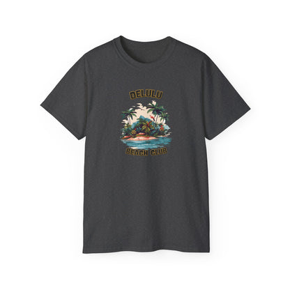 DELULU BEACH CLUB- T Shirt (VARIETY OF COLORS) “Jet Set in Streetwear Style”