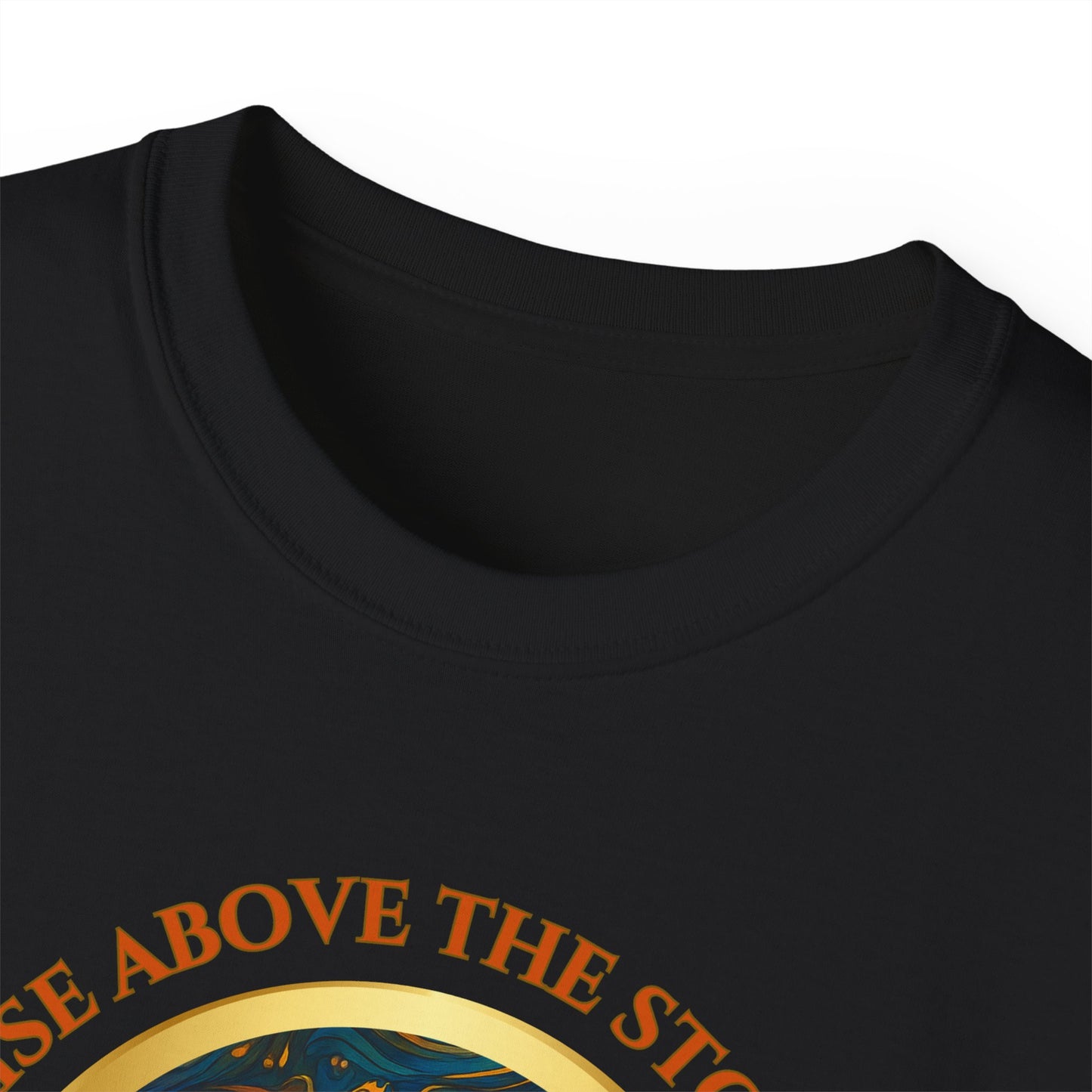 RISE ABOVE THE STORM-AND YOU WILL FIND THE SUNSHINE - T Shirt!  "Inspirational Mind Set"