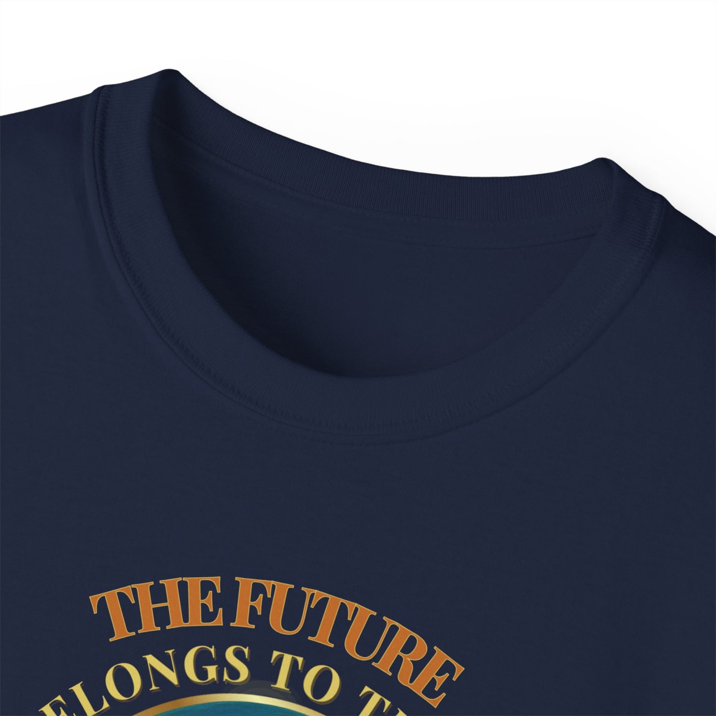 THE FUTURE BELONGS TO THOSE WHO BELIEVE IN THE BEAUTY OF THEIR DREAMS- T Shirt (variety Of Dark Colors) "Made For Dreamers"
