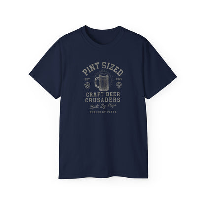 PINT SIZED CRAFT BEER CRUSADERS- T Shirt (variety Of Dark Colors) "Built By Hops, Fueled By Pints"
