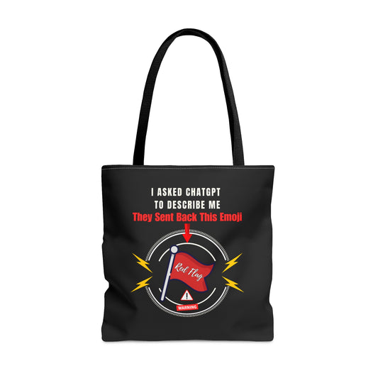 I ASKED CHATGPT TO DESCRIBE ME- THEY SENT BACK THIS EMOJI- AOP Tote Bag (white)"School Vibes, Street Style Approved"