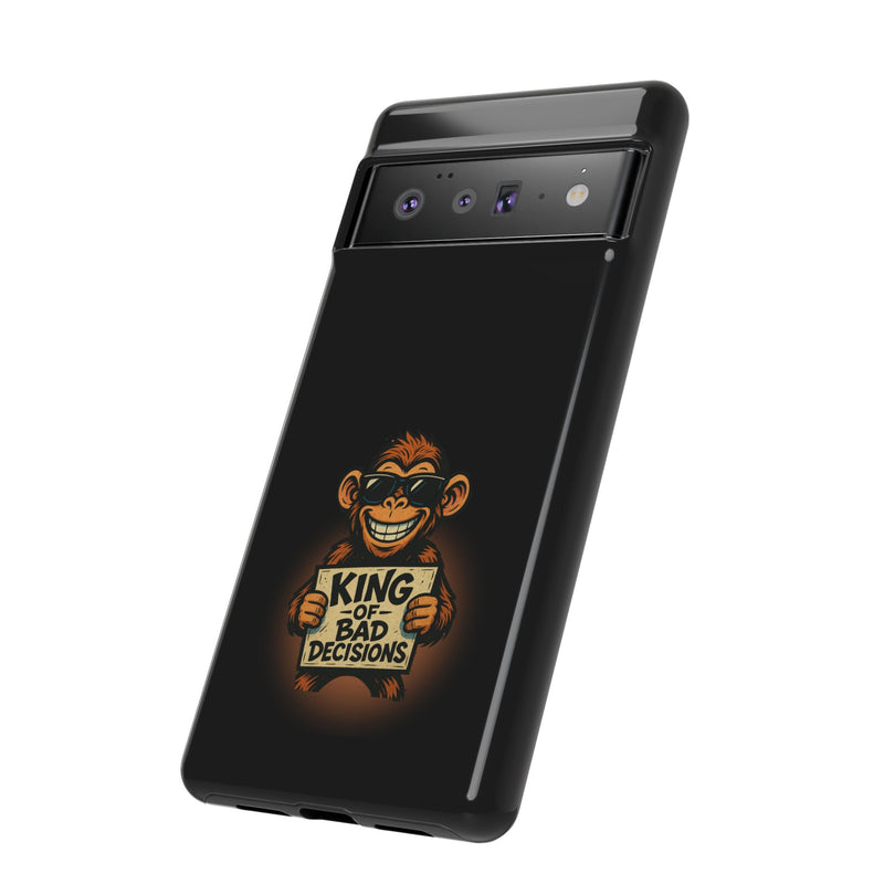 King of Bad Decisions-Tough Phone Cases - Fits Most Phone Sizes!! (BLACK)
