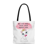 MY CAT AND I TALK CRAP- AOP Tote Bag (white)