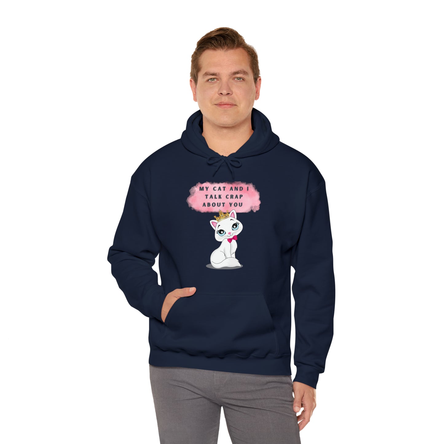 MY CAT AND I TALK CRAP ABOUT YOU- Unisex Heavy Blend Hooded Sweatshirt (VARIETY OF COLORS)  “Meow or Never Hoodie — Funny Cat Lover Streetwear”