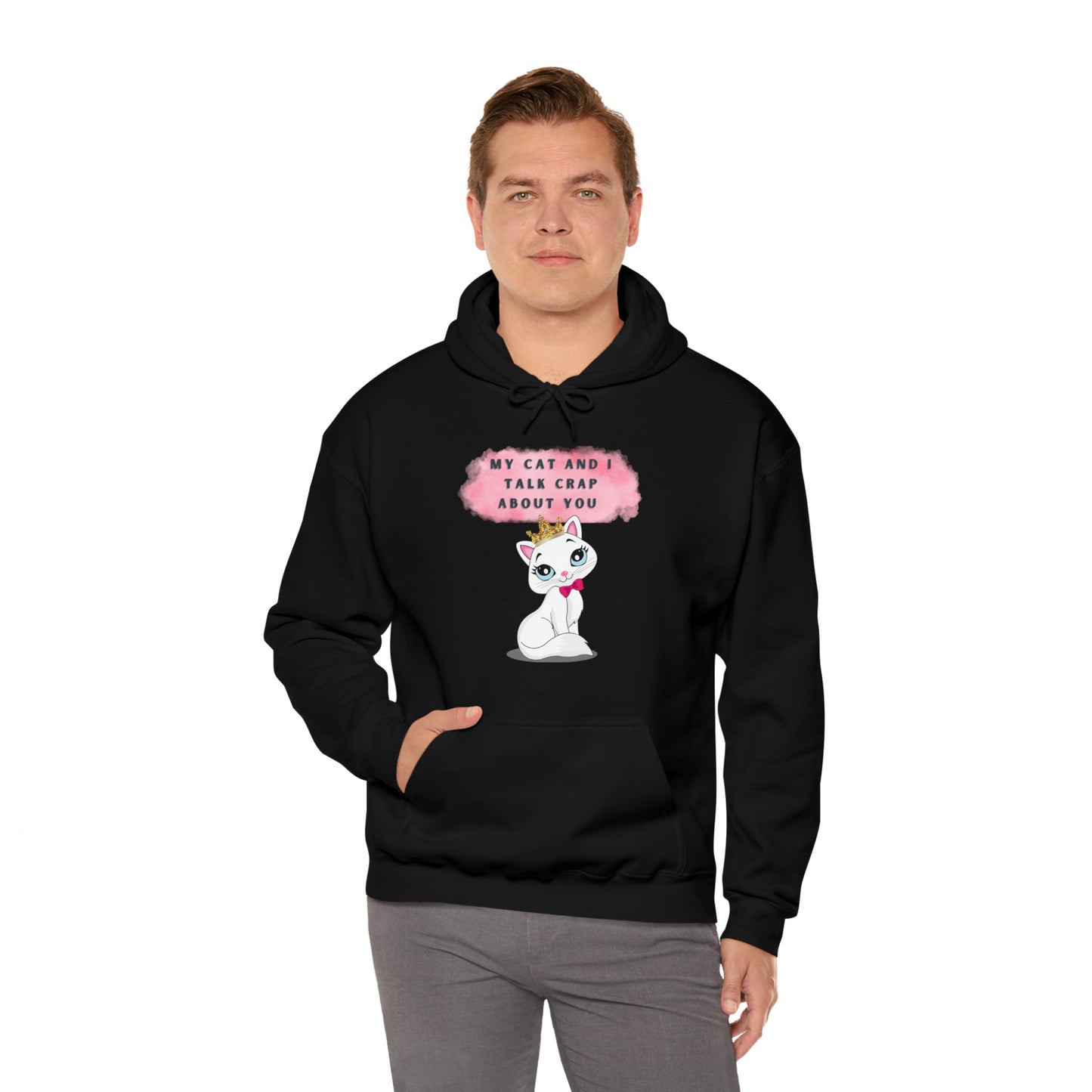 MY CAT AND I TALK CRAP ABOUT YOU- Unisex Heavy Blend Hooded Sweatshirt (VARIETY OF COLORS)  “Meow or Never Hoodie — Funny Cat Lover Streetwear”