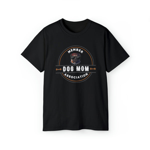 DOG MOM ASSOCIATION- T Shirt (VARIETY OF COLORS)