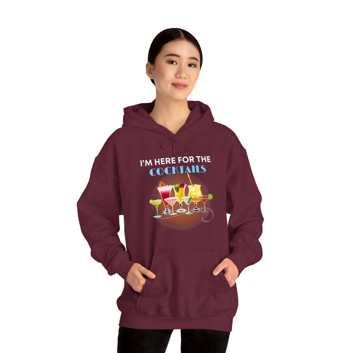 I'M HERE FOR THE COCKTAILS -Unisex Heavy Blend Hooded Sweatshirt (VARIETY OF COLORS) “Trendy Happy Hour Hoodie”