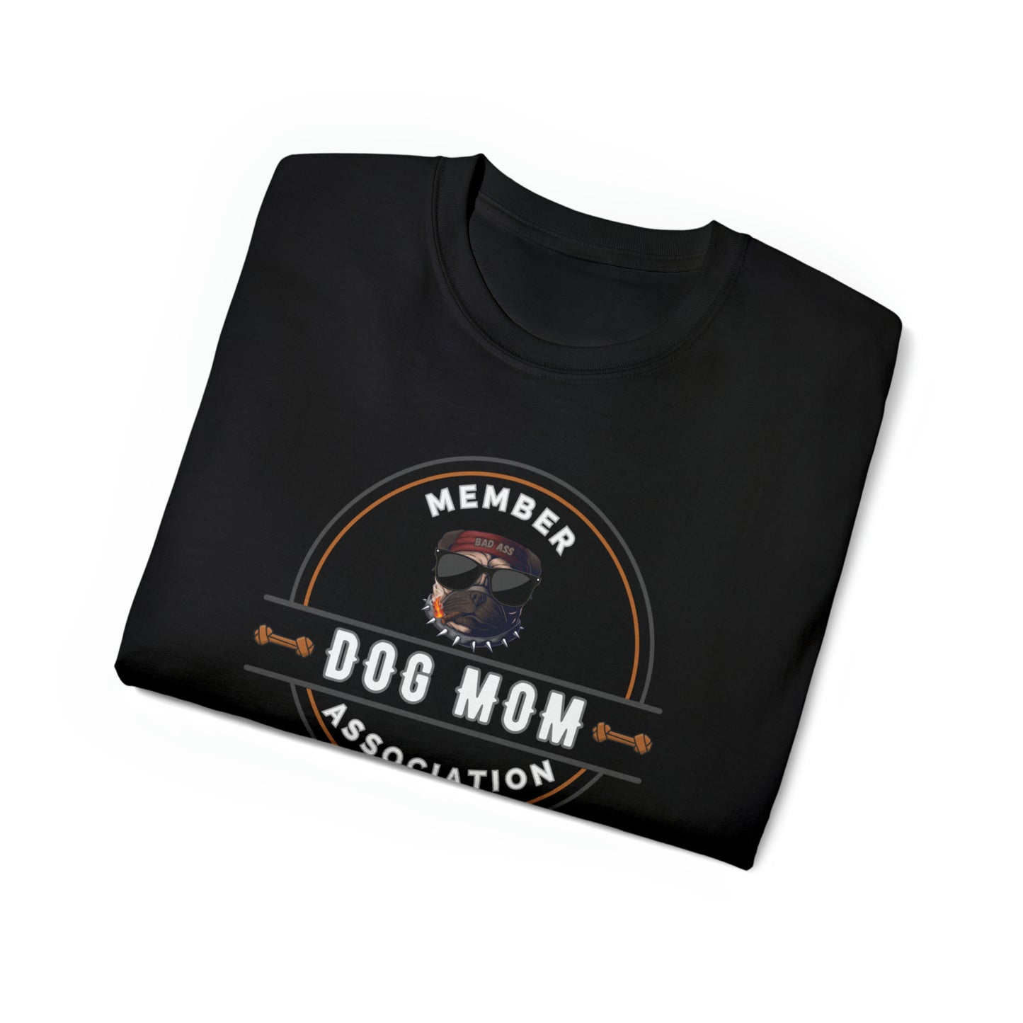DOG MOM ASSOCIATION- T Shirt (VARIETY OF COLORS)
