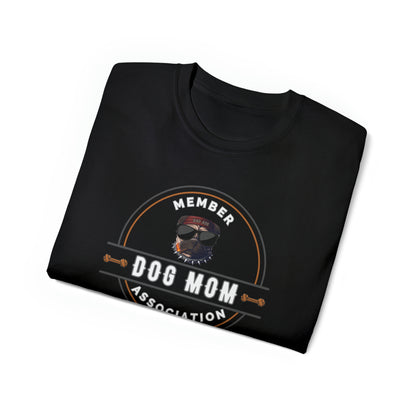 DOG MOM ASSOCIATION- T Shirt (VARIETY OF COLORS)